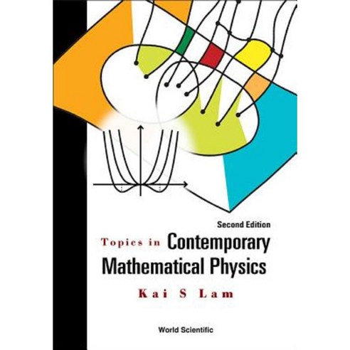 Topics in Contemporary Mathematical Physics (Second Edition) Hardcover, World Scientific Publishing Company