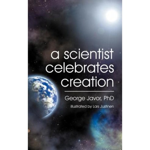 A Scientist Celebrates Creation Hardcover, Teach Services, Inc.