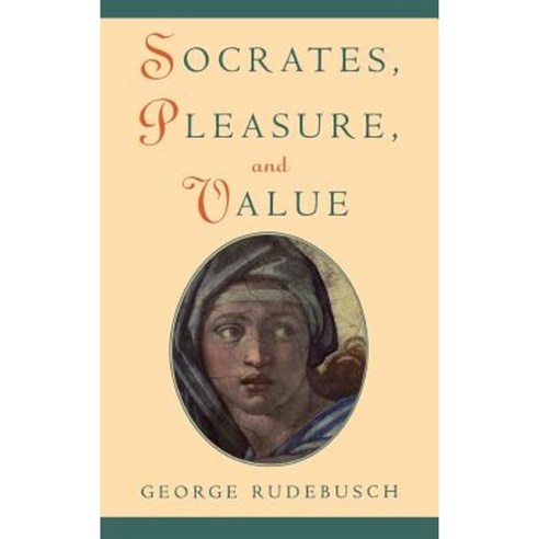Socrates Pleasure and Value Hardcover, Oxford University Press, USA