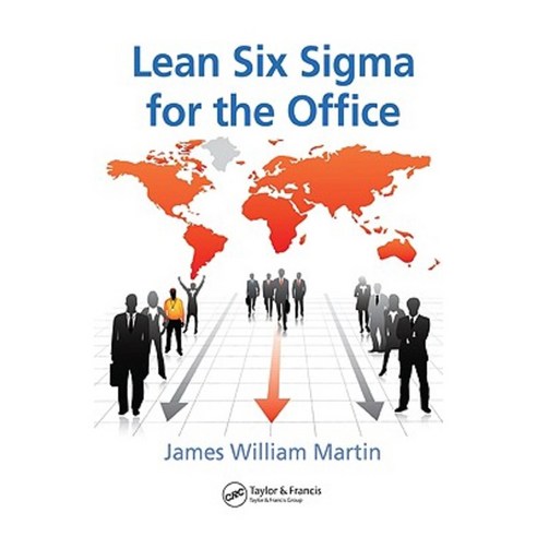 Lean Six SIGMA for the Office Hardcover, CRC Press