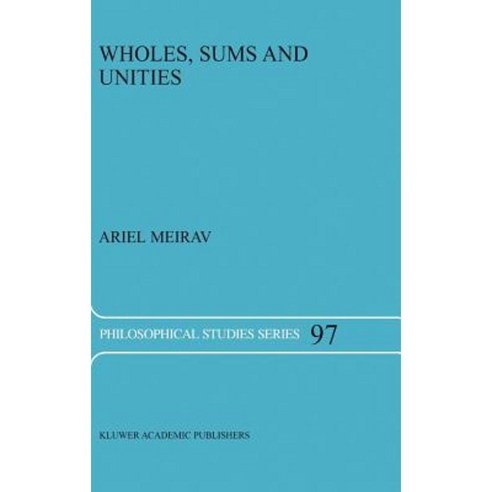 Wholes Sums and Unities Hardcover, Springer
