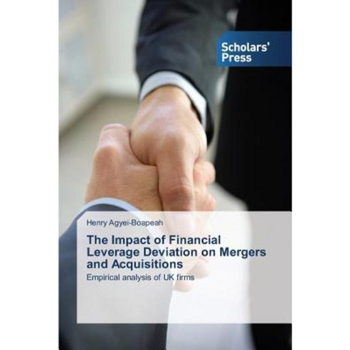 The Impact of Financial Leverage Deviation on Mergers and Acquisitions ...