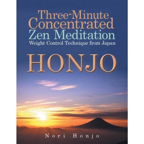 Three-Minute Concentrated Zen Meditation Weight Control Technique from Japan Paperback, Trafford Publishing