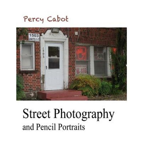 Street Photography and Pencil Portraits Paperback, Lulu.com