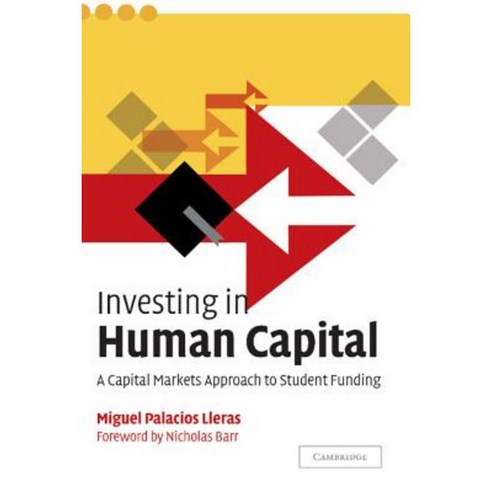 Investing in Human Capital: A Capital Markets Approach to Student Funding Hardcover, Cambridge University Press