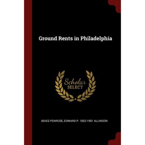 Ground Rents in Philadelphia Paperback, Andesite Press