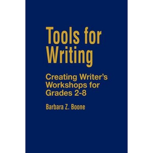 Tools for Writing: Creating Writer''s Workshops for Grades 2-8 Paperback, Corwin Publishers