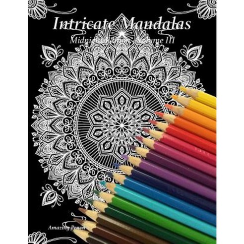 Intricate Mandalas Midnight Edition Volume 3 Paperback, MFC Edition