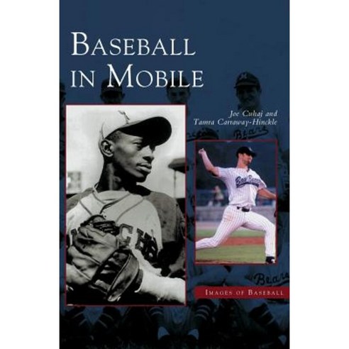 Baseball in Mobile Hardcover, Arcadia Publishing Library Editions