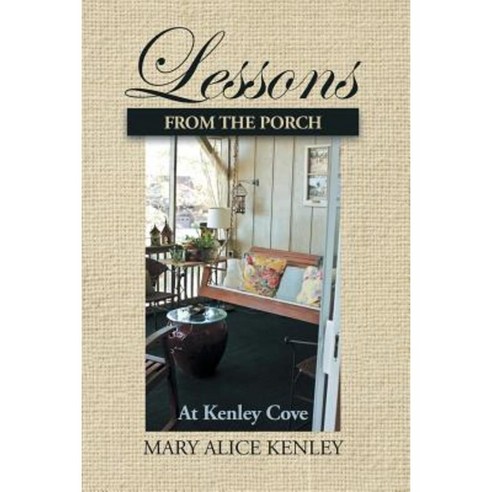 Lessons from the Porch at Kenley Cove Paperback, WestBow Press