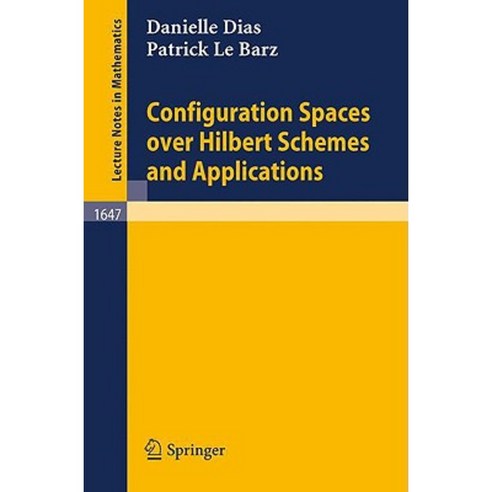 Configuration Spaces Over Hilbert Schemes and Applications Paperback, Springer