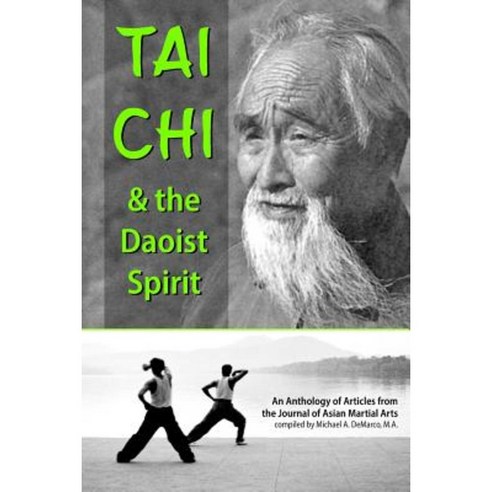 Tai Chi and the Daoist Spirit Paperback, Via Media Publishing Company