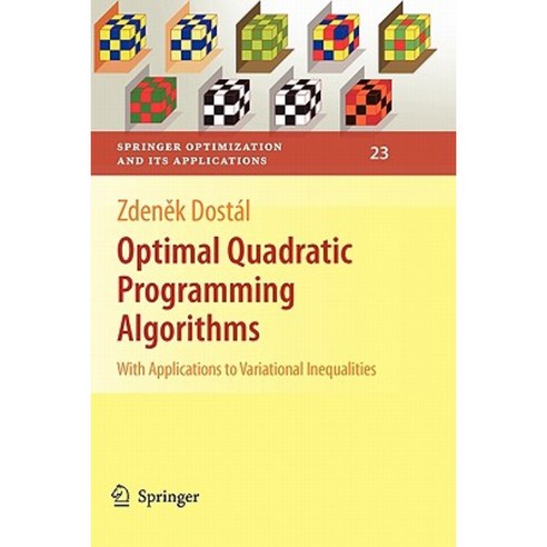 Optimal Quadratic Programming Algorithms: With Applications to Variational Inequalities Paperback, Springer