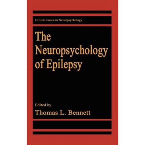 The Neuropsychology of Epilepsy Hardcover, Springer