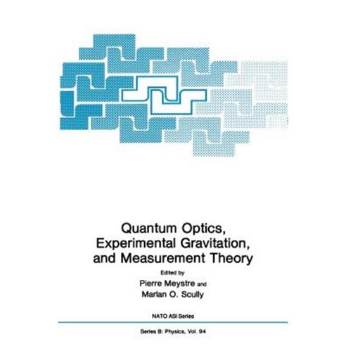 Quantum Optics Experimental Gravitation and Measurement Theory Hardcover, Springer