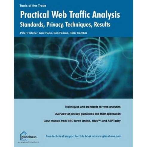 Practical Web Traffic Analysis: Standards Privacy Techniques and Results Paperback, Apress