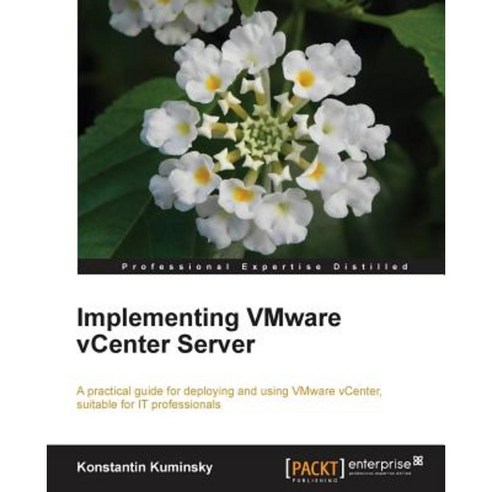 Implementing Vmware Vcenter Server, Packt Publishing