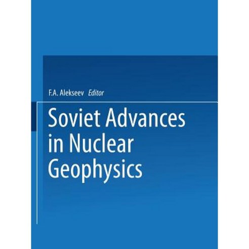 Soviet Advances in Nuclear Geophysics Paperback, Springer - 가격 변동 추적 ...