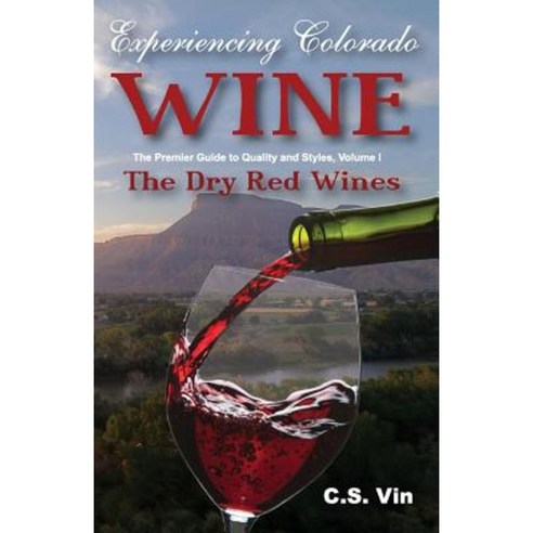 Experiencing Colorado Wine Paperback, Apex Publications