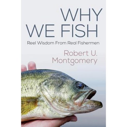 Why We Fish Paperback, Norlightspress.com