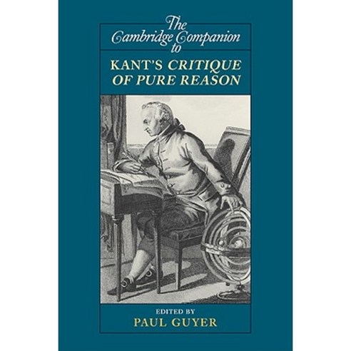 The Cambridge Companion to Kant''s Critique of Pure Reason Paperback, Cambridge University Press