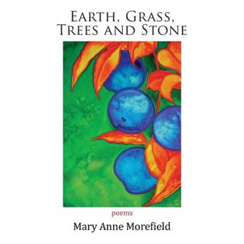 Earth Grass Trees and Stone Paperback, Coffeetown Press