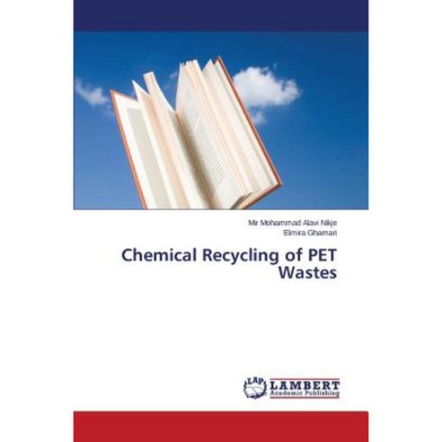 Chemical Recycling of Pet Wastes Paperback, LAP Lambert Academic Publishing