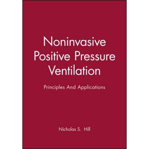 Noninvasive Positive Pressure Ventilation: Principles and Applications Hardcover, Wiley-Blackwell