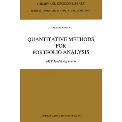 Quantitative Methods for Portfolio Analysis: MTV Model Approach Paperback, Springer