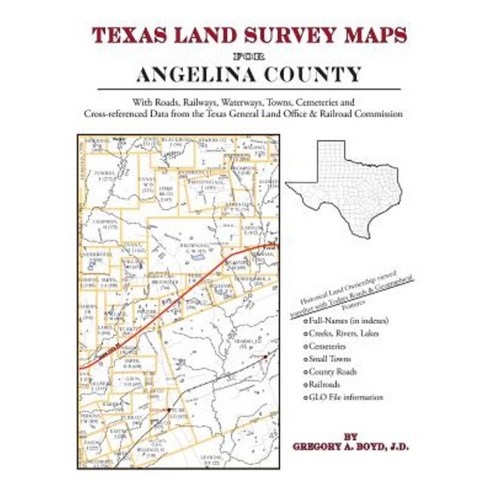 Texas Land Survey Maps for Angelina County Paperback, Arphax Publishing Co.