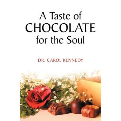 A Taste of Chocolate for the Soul Paperback, WestBow Press