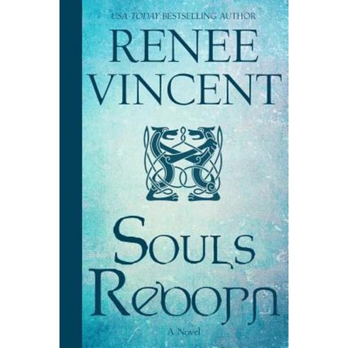 Souls Reborn (Vikings of Honor Book 3) Paperback, Renee Vincent