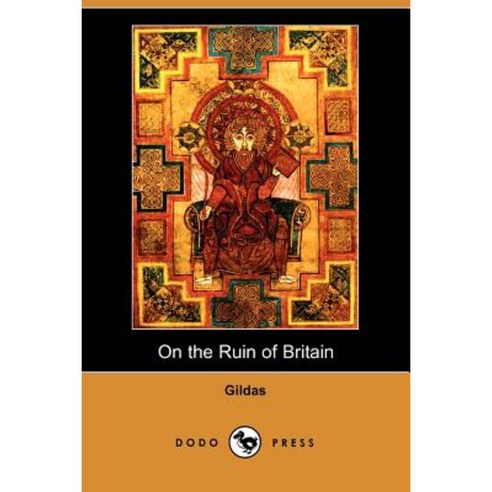 On the Ruin of Britain (Parts I and II) Paperback, Dodo Press