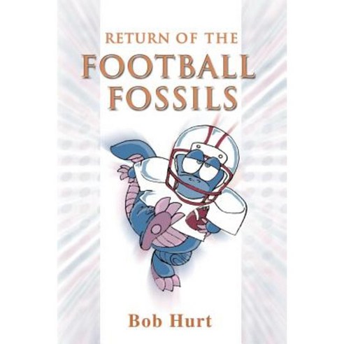 Return of the Football Fossils Paperback, Writers Club Press