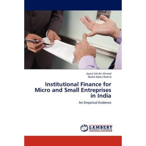 Institutional Finance for Micro and Small Entreprises in India Paperback, LAP Lambert Academic Publishing