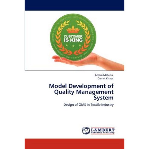 Model Development of Quality Management System Paperback, LAP Lambert Academic Publishing