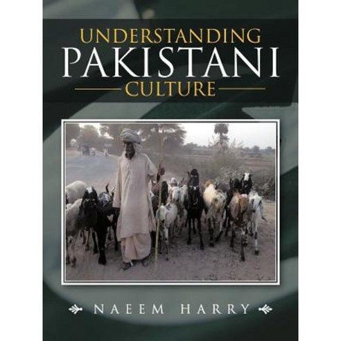Understanding Pakistani Culture Paperback, Authorhouse