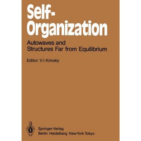Self-Organization: Autowaves and Structures Far from Equilibrium Paperback, Springer