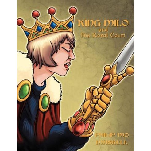 King Milo and His Royal Court Paperback, Authorhouse