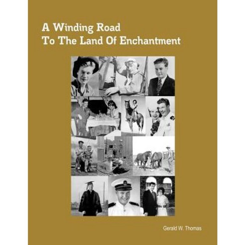 A Winding Road to the Land of Enchantment Paperback, Doc45 Publishing