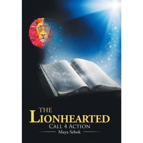 The Lionhearted: Call 4 Action Hardcover, Xlibris
