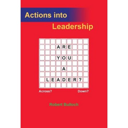 Actions Into Leadership Hardcover, Your Development Partner Ltd