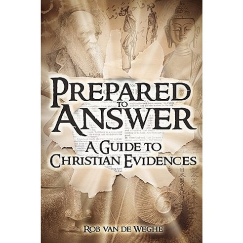 Prepared to Answer: A Guide to Christian Evidences Paperback, Deward Publishing