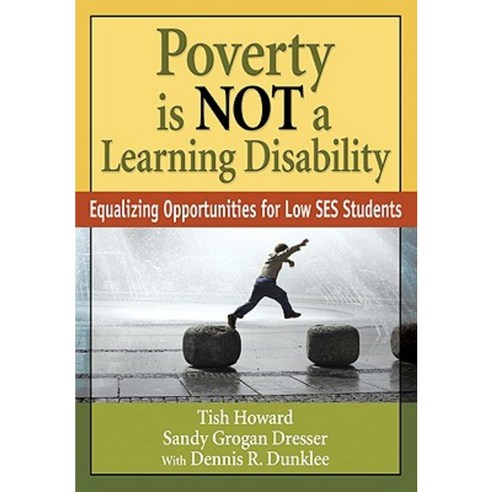 Poverty Is Not a Learning Disability: Equalizing Opportunities for Low Ses Students Paperback, Corwin Publishers