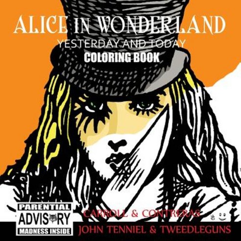 Alice in Wonderland Yesterday and Today Coloring Book Paperback, Micro Publishing Media