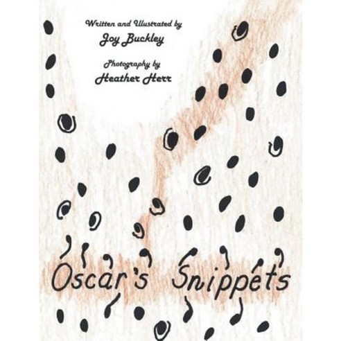 Oscar''s Snippets Paperback, Archway Publishing