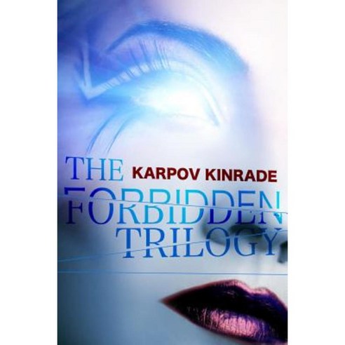 The Forbidden Trilogy (Special Omnibus Edition) Paperback, Daring Books Publishing