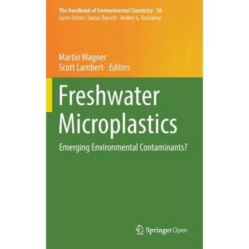 Freshwater Microplastics: Emerging Environmental Contaminants? Hardcover, Springer