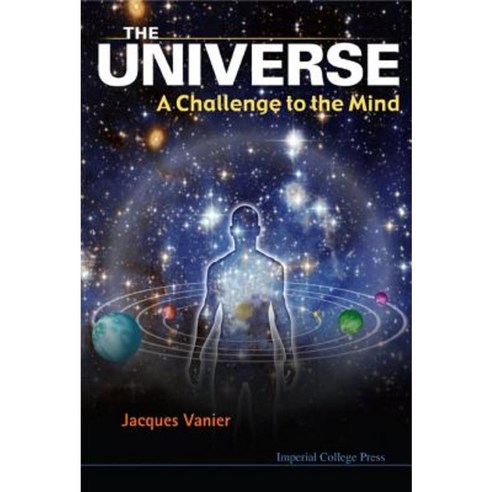 The Universe: A Challenge to the Mind Hardcover, Imperial College Press