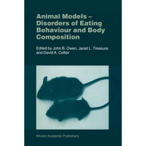 Animal Models: Disorders of Eating Behaviour and Body Composition Paperback, Springer